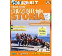 ORIZZONTI DELLA STORIA 3 CON QUADERNO PER LO STUDIO E L'INCLUSIONE E CLIL HISTORY ACTIVITIES PER IL 5 ANNO (9788842116653) - Libro Scolastico + Kit Scuola con Copertine Rebillo