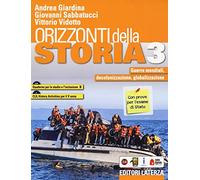 Orizzonti della storia. Con Quaderno per lo studio e l'inclusione e CLIL history activities per il 5° anno. Per le Scuole superiori. Con e-book. Con ... Guerre mondiali, decolonizza... (Vol. 3)