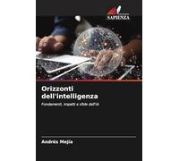 Orizzonti dell'intelligenza: Fondamenti, impatti e sfide dell'IA
