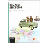 Orizzonti dell'uomo. Per le Scuole superiori. Con espansione online (Vol. 3)