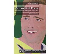 Orizzonti di forza. Fenomenologia della guida videoludica
