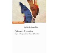 Orizzonti di transito. L'opera di Jhumpa Lahiri tra l'Italia e gli Stati Uniti