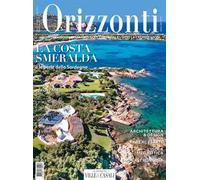 Orizzonti. Ediz. italiana e inglese (2025). Vol. 4: Costa Smeralda e le perle della Sardegna