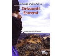 Orizzonti estremi. Racconti dai confini del mondo