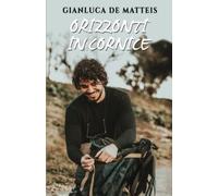 Orizzonti in cornice: Un viaggio on the road dentro e fuori dall'anima