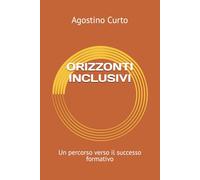 Orizzonti inclusivi: Un percorso verso il successo formativo