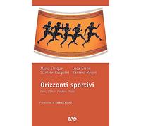 Orizzonti sportivi. Epos, ethos, paideia, polis