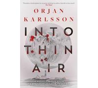 Orjan Karlsson Into Thin Air (Tascabile) Arctic Mysteries