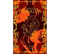 Orkadia: A Celtic Fantasy of Magic, Betrayal, and Destiny: A Celtic Fantasy of Warriors, Prophecy, and the Power of Auld Magic: 1