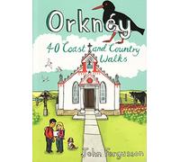 Orkney - 40 Coast and Country Walks