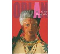 Orlan. Le récit-The narrative. Ediz. illustrata
