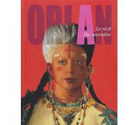 Orlan. Le récit-The narrative. Ediz. illustrata: Le récit, édition bilingue fran
