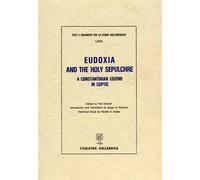 Orlandi,Tito. - Eudoxia and the Holy Sepulcre. A Constantinian Legend in Coptic.