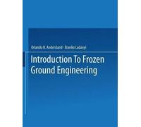 Orlando B. Andersland B. La An Introduction to Frozen Ground Engine (Tascabile)