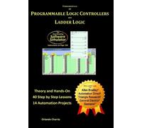 Orlando Charria Fundamentals of Programmable Logic Controllers and L (Tascabile)