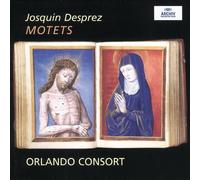 Orlando Consort - Desprez: Motets
