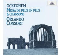 Orlando Consort - Missa Plus/Chansons