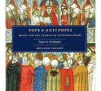 ORLANDO CONSORT - POPES & ANTIPOPES
