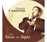 Orlando Contreras - Las Voces Del Siglo