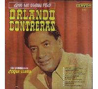 Orlando Contreras - Que Me Digan Feo
