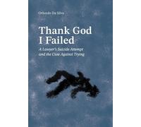 Orlando Da Silva Thank God I Failed (Tascabile)
