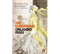 Orlando Figes The Europeans (Tascabile)
