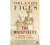 Orlando Figes The Whisperers (Tascabile)