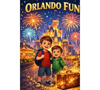 Orlando Fun: A Kids’ Travel & Coloring Adventure with Magical Parks, Castles, Roller Coasters & Interactive Activities