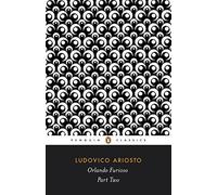 Orlando Furioso: Part Two by Ludovico Ariosto