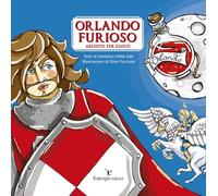 Orlando furioso. Ariosto per Gioco