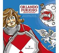 Orlando furioso. Ariosto per Gioco