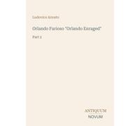 Orlando Furioso "Orlando Enraged": Part 2