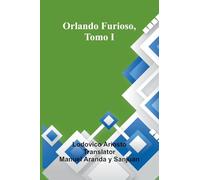 Orlando Furioso, Tomo I