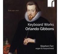 Orlando Gibbons Orlando Gibbons: Keyboard Works Album