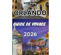 ORLANDO GUIDE DE VOVAGE 2026