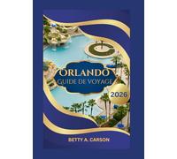 Orlando Guide de voyage 2026
