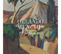 Orlando Menchis 95 primavere! Ediz. illustrata