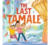 Orlando Mendiola The Last Tamale (Copertina rigida)