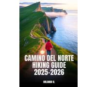 Orlando O Camino del Norte Hiking Guide 2025-2026 (Tascabile)