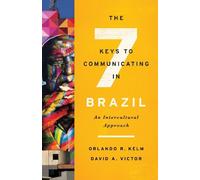 Orlando R. Kelm David A. The Seven Keys to Communicating in (Copertina rigida)