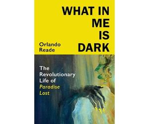 Orlando Reade What in Me Is Dark (Copertina rigida)