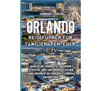 Orlando Reiseführer für Familienabenteuer 2025