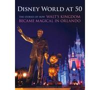 Orlando Sentinel Disney World at 50 (Copertina rigida)