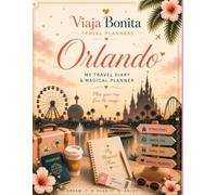 Orlando Travel Journal: A Guided Keepsake Planner for Your Theme Park Trip - 150 Large Print Pages to Plan Your Days, Track Your Budget and Remember Every Moment