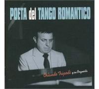 Orlando Tripodi Y Su Orquesta - Poeta Del Tango Romantico