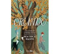 Orlando. Una storia di Virginia Woolf