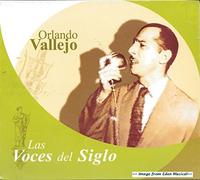 Orlando Vallejo - Las Voces Del Siglo