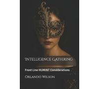 Orlando Wilson Intelligence Gathering (Tascabile) Counter-Insurgency Operations