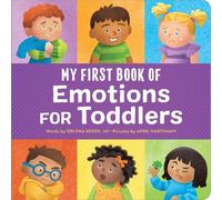 Orlena Kerek My First Book of Emotions for Toddlers (Libro di cartone)