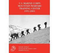 Orlo K Steele Mic The U.S. Marine Corps Mountain Warfare Training Ce (Tascabile)